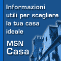 La casa dei tuoi sogni la trovi su MSN Casa!